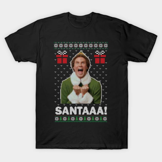 Buddy the Elf/ Santaaa! T-Shirt by Immortal Sickness